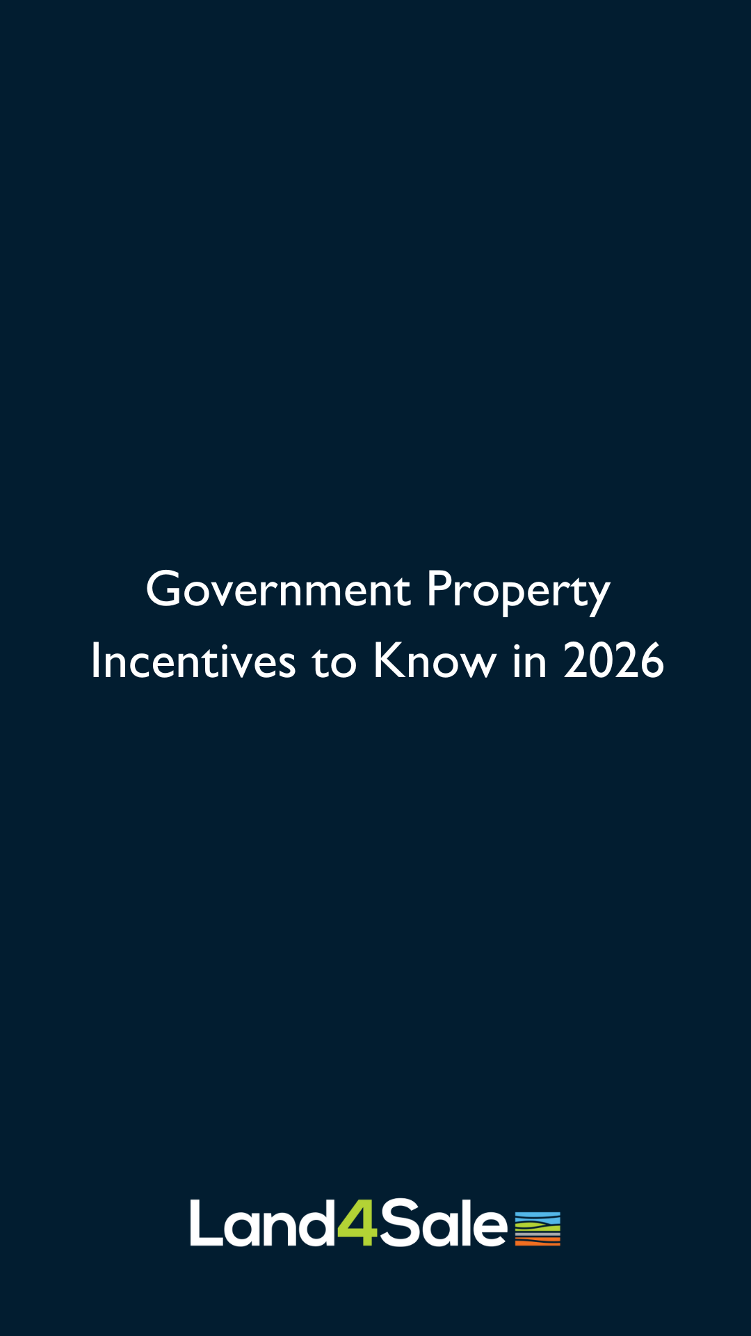 Government Property Incentives to Know in 2026